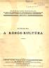 7. Kutzin Ida: A Krs-kultra. Dissertationes Pannonicae, 1944